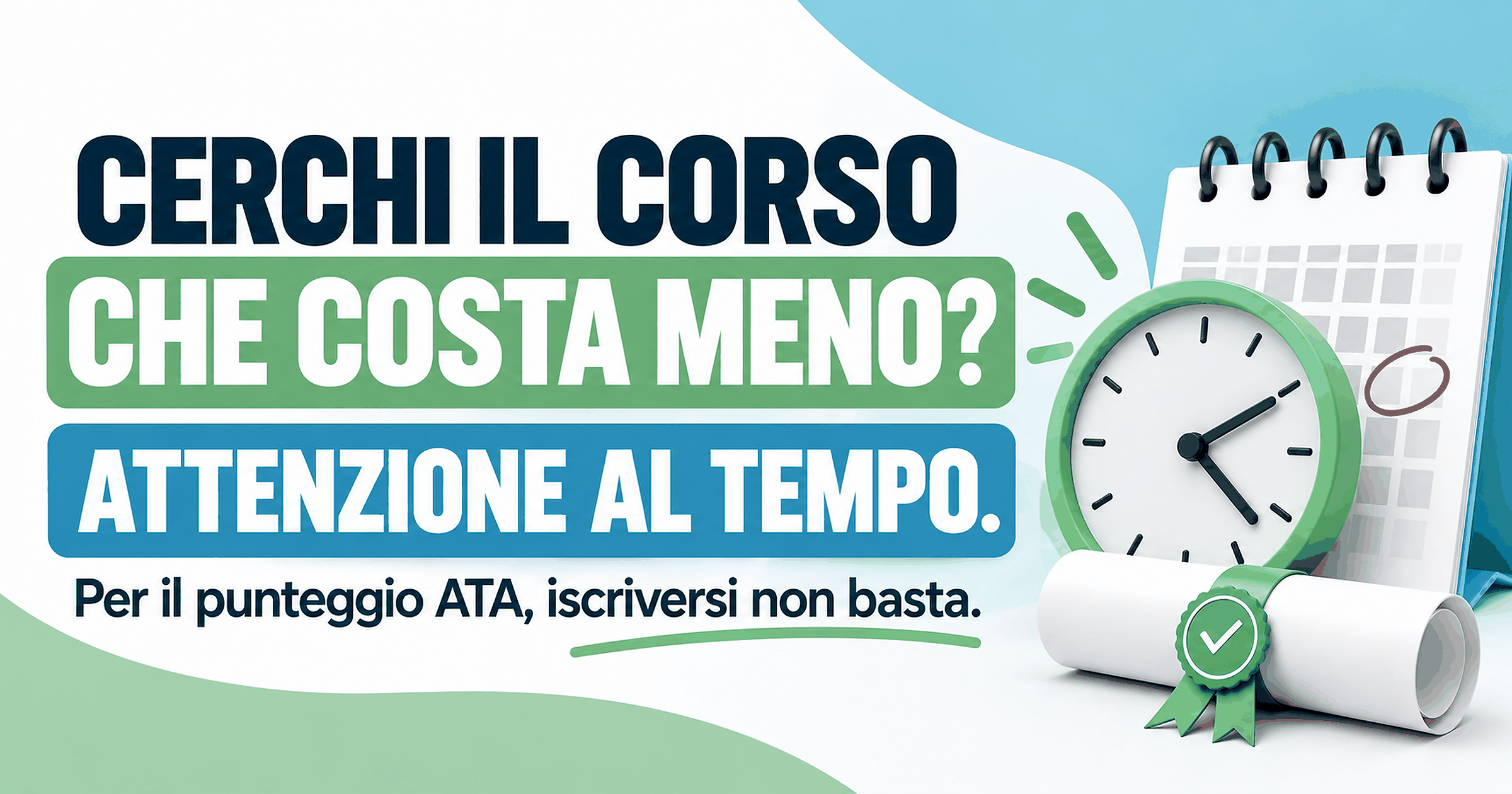 Stai cercando il corso ATA che costa meno? Attenzione a non arrivare tardi